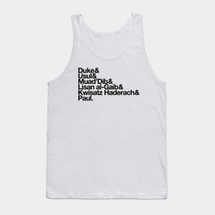 Paul Atreides Helvetica List (black text) Tank Top